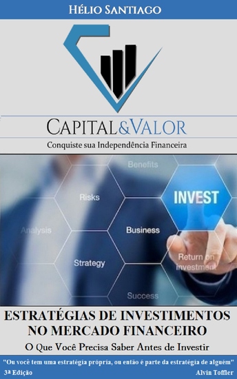 Estratégias de Investimentos no Mercado Financeiro - Saiba Onde e Como Aplicar Seu Dinheiro - cover