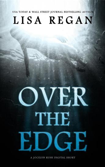 Over The Edge: A PI Jocelyn Rush Digital Short - cover