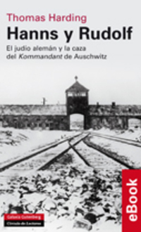 Hanns y Rudolf - El judío alemán y la caza
del Kommandant de Auschwitz