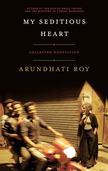 My Seditious Heart - Collected Nonfiction - cover