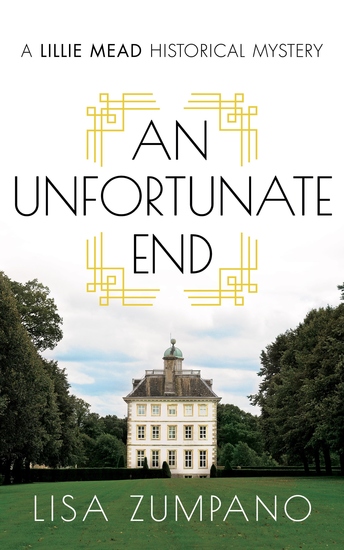 An Unfortunate End - A Lillie Mead Historical Mystery - cover