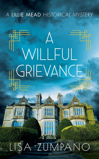 A Willful Grievance - A Lillie Mead Historical Mystery - cover