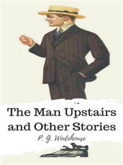 The Man Upstairs and Other Stories - cover