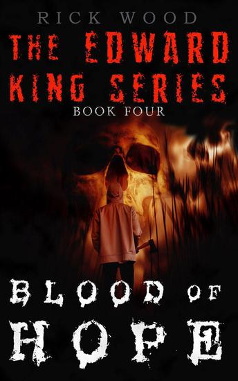 Blood of Hope - The Edward King Series #4 - cover