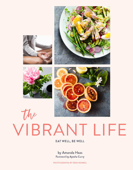 The Vibrant Life - Eat Well Be Well—and Love Your Midlife - cover