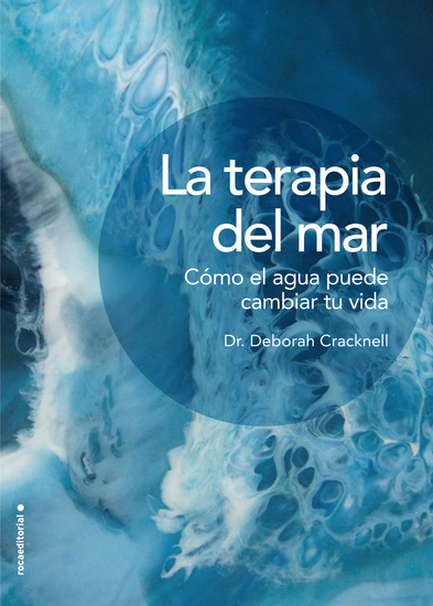 La terapia del mar Cómo el agua puede cambiar tu vida - cover