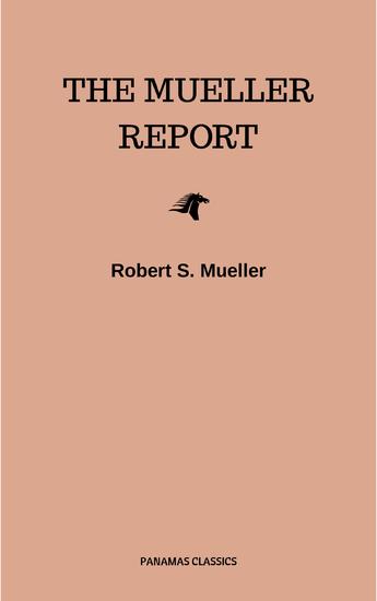 The Mueller Report: Final Special Counsel Report of President Donald Trump and Russia Collusion - cover