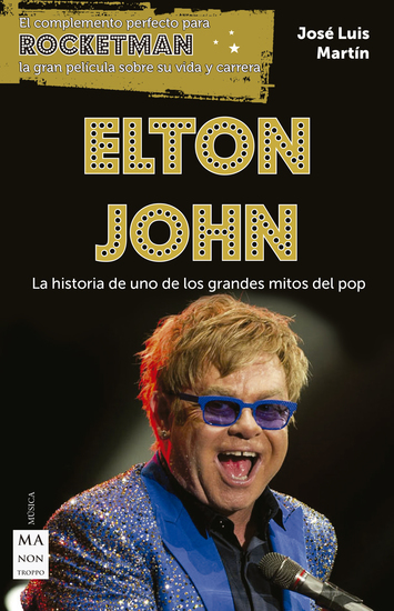 Elton John - La historia de uno de los grandes mitos del pop - cover