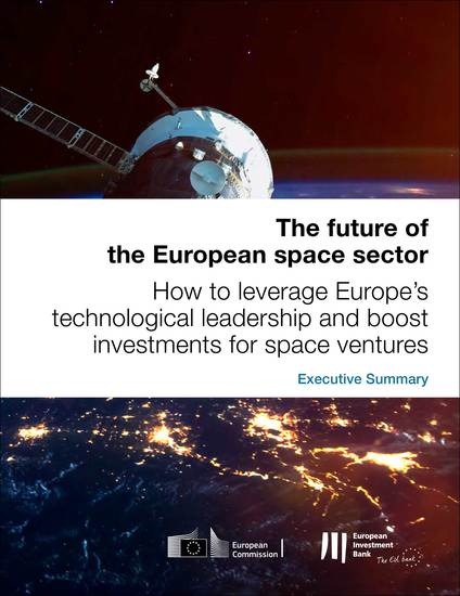 The future of the European space sector: How to leverage Europe's technological leadership and boost investments for space ventures - Executive Summary - cover