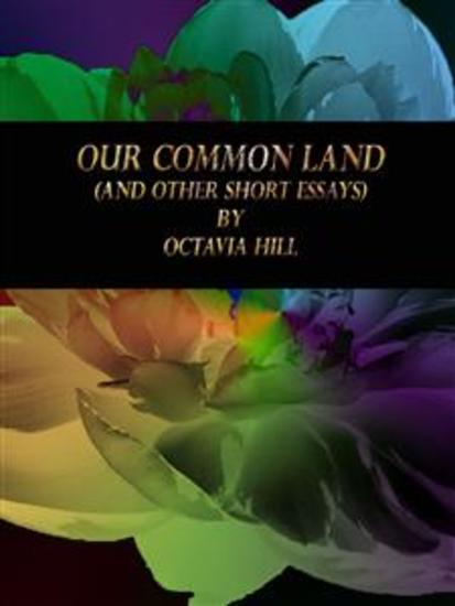 Our Common Land - (and Other Short Essays) - cover