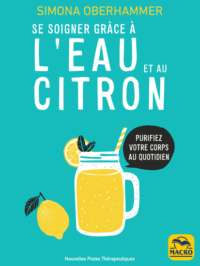 Se soigner grâce à l'eau et au citron - Purifiez votre corps au quotidien - cover