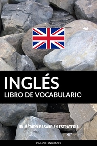 Libro de Vocabulario Inglés - Un Método Basado en Estrategia