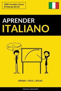 Aprender Italiano - Rápido Fácil Eficaz - 2000 Vocablos Claves