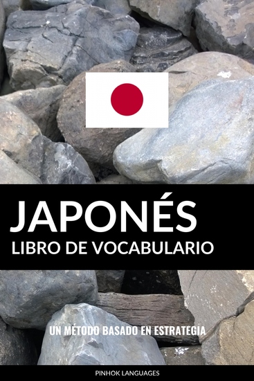 Libro de Vocabulario Japonés - Un Método Basado en Estrategia - cover