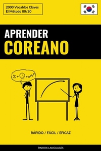 Aprender Coreano - Rápido Fácil Eficaz - 2000 Vocablos Claves