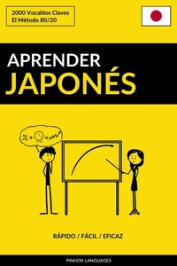 Aprender Japonés - Rápido Fácil Eficaz - 2000 Vocablos Claves