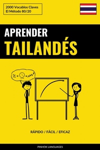 Aprender Tailandés - Rápido Fácil Eficaz - 2000 Vocablos Claves