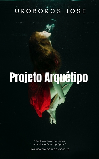 Projeto Arquétipo - Conhece teus fantasmas e conhecerás a ti mesmo - cover