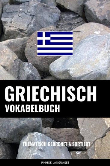 Griechisch Vokabelbuch - Thematisch Gruppiert & Sortiert - cover