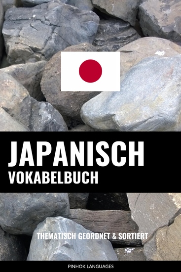 Japanisch Vokabelbuch - Thematisch Gruppiert & Sortiert - cover