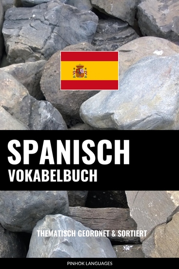 Spanisch Vokabelbuch - Thematisch Gruppiert & Sortiert - cover