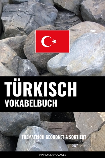 Türkisch Vokabelbuch - Thematisch Gruppiert & Sortiert - cover