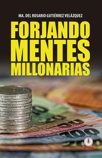 Forjando mentes millonarias