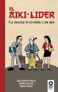 El aiki-líder - Lo esencial es invisible a los ojos