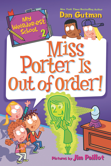 My Weirder-est School #2: Miss Porter Is Out of Order! - cover