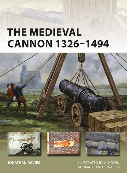 The Medieval Cannon 1326–1494 - cover
