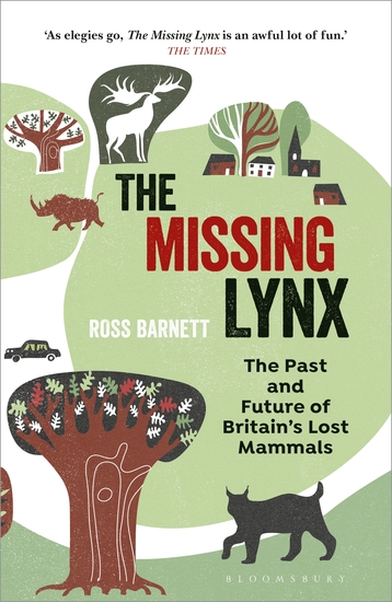 The Missing Lynx - The Past and Future of Britain's Lost Mammals - cover