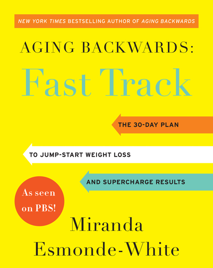 Aging Backwards: Fast Track - 6 Ways in 30 Days to Look and Feel Younger - cover