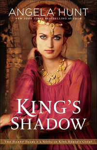 King's Shadow (The Silent Years Book #4) - A Novel of King Herod's Court