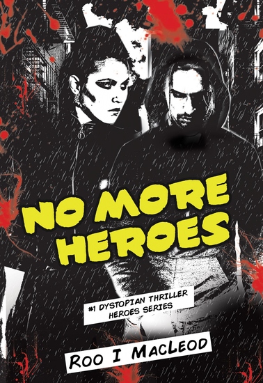 No More Heroes - #1 Dystopian Thriller Heroes Series - cover