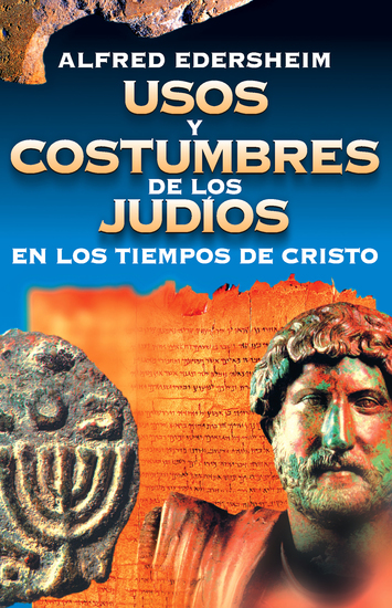 Usos y costumbres de los Judíos en los tiempos de Cristo - cover