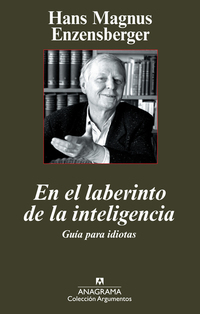 El laberinto de la inteligencia - Guía para idiotas