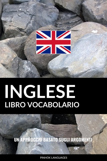 Libro Vocabolario Inglese - Un Approccio Basato sugli Argomenti - cover