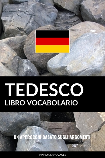 Libro Vocabolario Tedesco - Un Approccio Basato sugli Argomenti - cover
