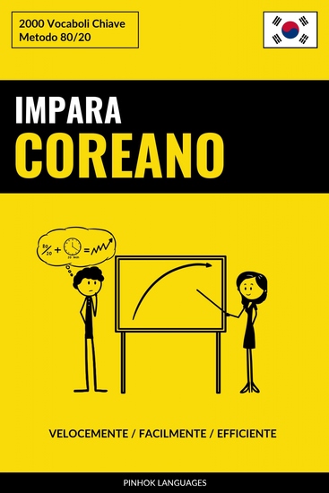 Impara il Coreano - Velocemente Facilmente Efficiente - 2000 Vocaboli Chiave - cover