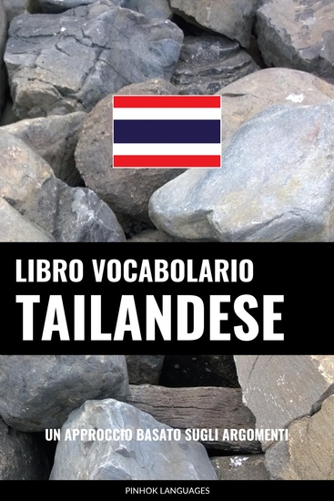 Libro Vocabolario Tailandese - Un Approccio Basato sugli Argomenti - cover