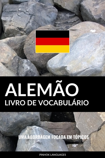 Livro de Vocabulário Alemão - Uma Abordagem Focada Em Tópicos - cover