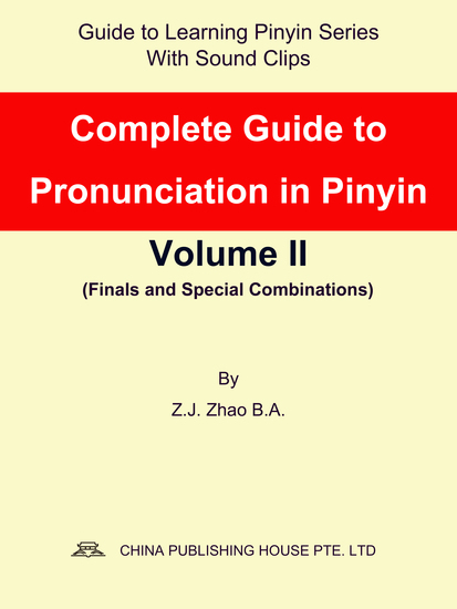 Complete Guide to Pronunciation in Pinyin Volume II - cover