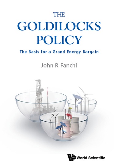 The Goldilocks Policy - The Basis for a Grand Energy Bargain - cover