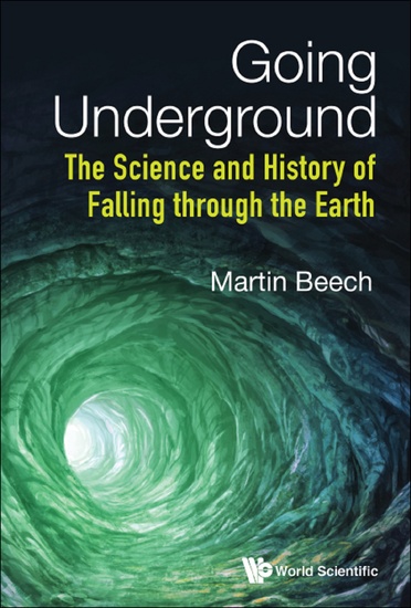 Going Underground - The Science and History of Falling through the Earth - cover
