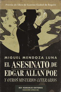El asesinato de Edgar Allan Poe - Y otros misterios literarios