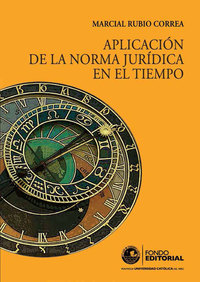 Aplicación de la norma jurídica en el tiempo