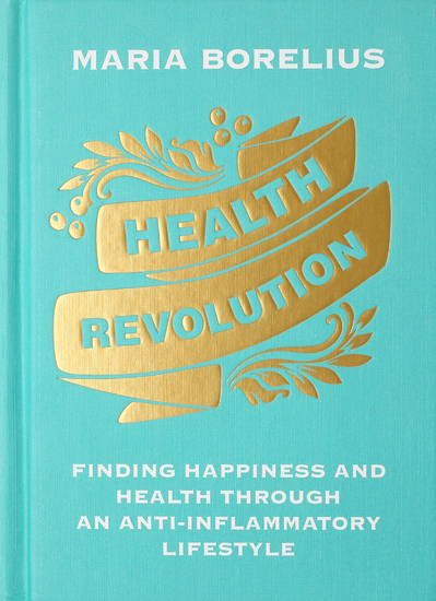 Health Revolution - Finding Happiness and Health Through an Anti-Inflammatory Lifestyle - cover