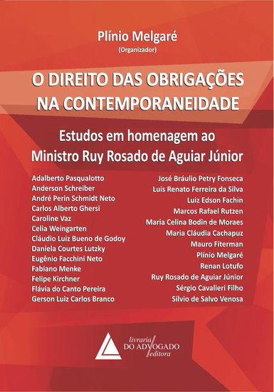 O Direito das Obrigações na Contemporaneidade - Estudos em Homenagem ao Ministro Ruy Rosado de Aguiar Júnior - cover