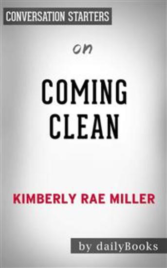 Coming Clean: A Memoir by Kimberly Miller | Conversation Starters - cover