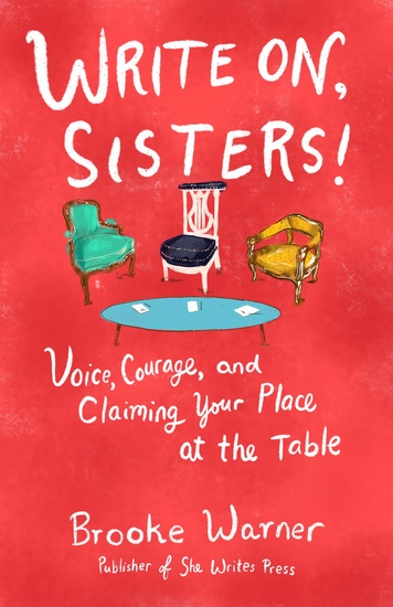 Write On Sisters! - Voice Courage and Claiming Your Place at the Table - cover